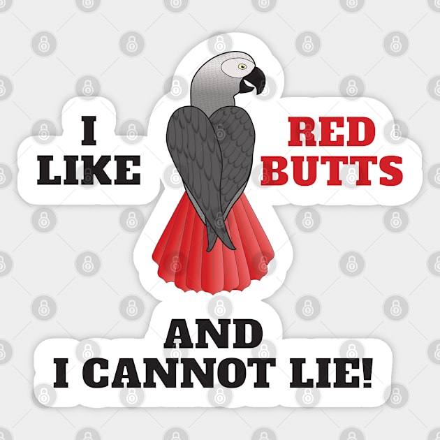 I Like Red Butts Sticker by Einstein Parrot